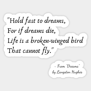 A Quote from "Dreams" by Langston Hughes Sticker